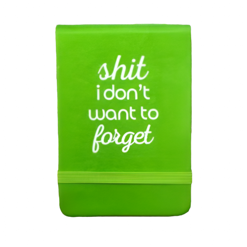 Shit I Don't Want to Forget - Leatherette Pocket Journal