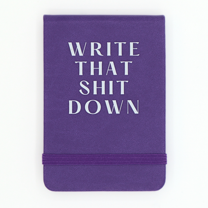 Write That Shit Down - Leatherette Pocket Journal