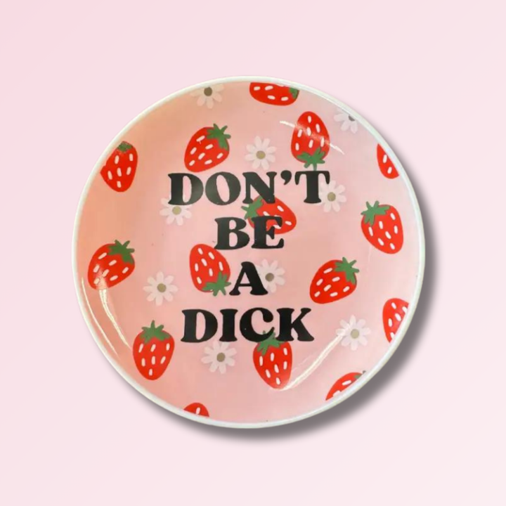 Don't Be A Dick Round Trinket Tray