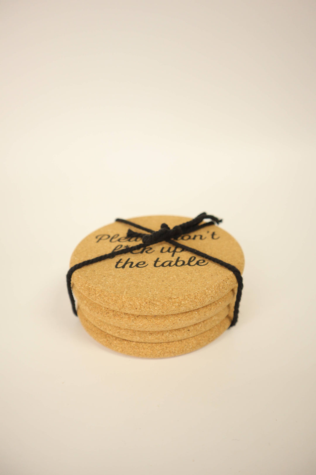 Don't Fuck Up The Table Cork Coaster