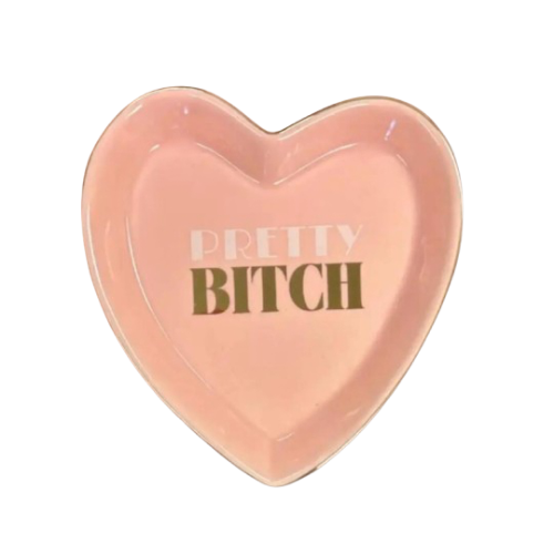 Pretty Bitch Heart Shaped Trinket Tray