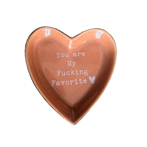 “You Are My Fucking Favorite” Funny Cuss Word Trinket Dish