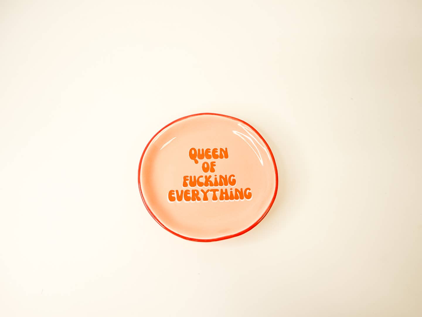 Queen Of Fucking Everything Round Trinket Tray